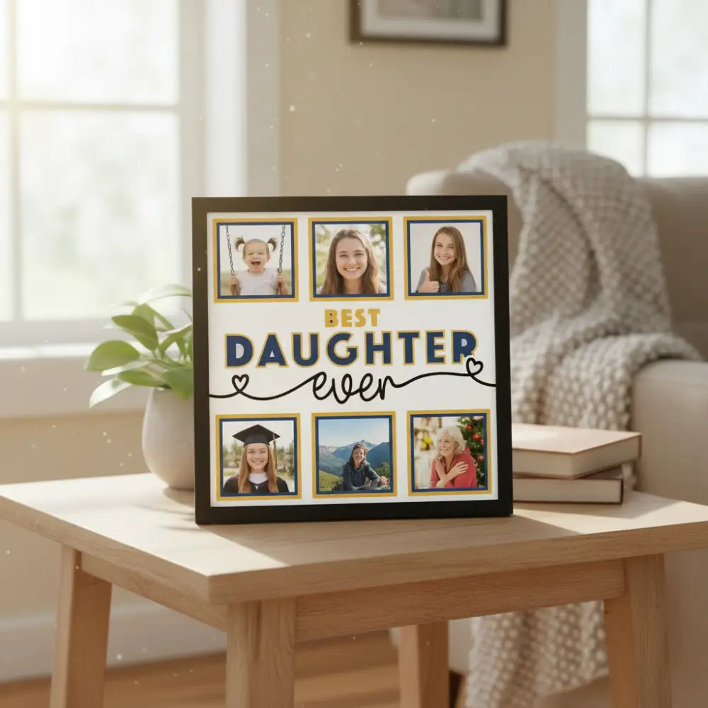 Decorative sign with 'Best Daughter Ever' text and photo frames.