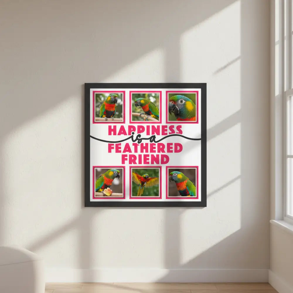 Decorative sign with 'Happiness is a Feathered Friend' text and blank spaces for photos.
