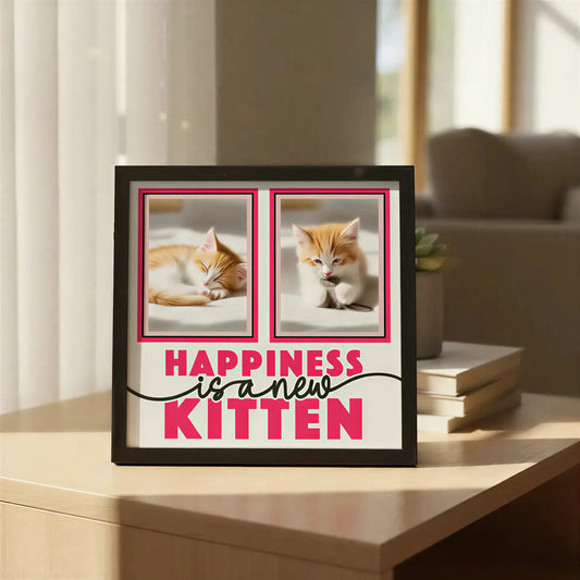Two blank photo frames with pink borders and text 'Happiness is a new KITTEN' on a white background.