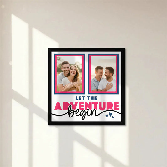 Two photo frames with pink borders and text 'Let the Adventure Begin' on a white background.