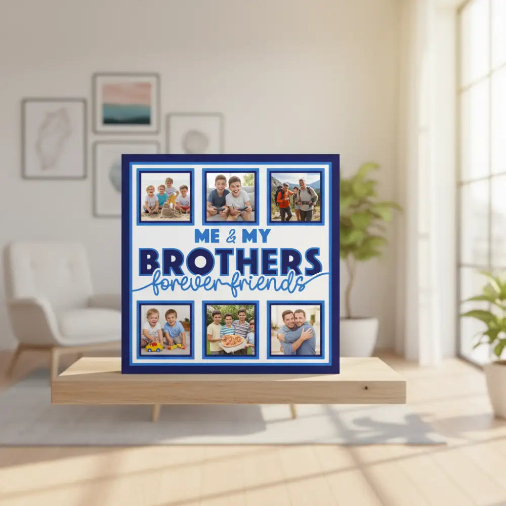 Design layout with text 'Me & My Brothers Forever Friends' and six square placeholders.