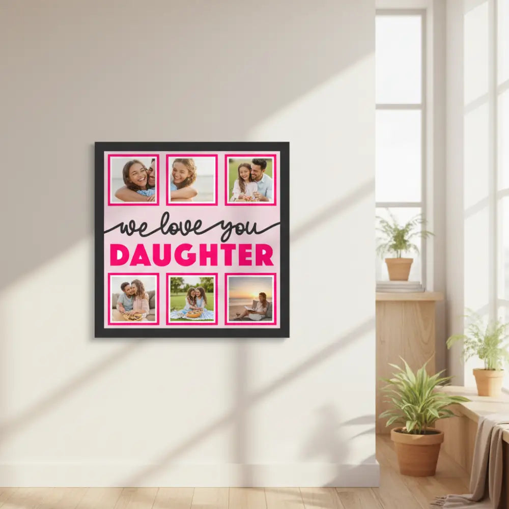 Decorative wall art with 'we love you DAUGHTER' text on a pink background