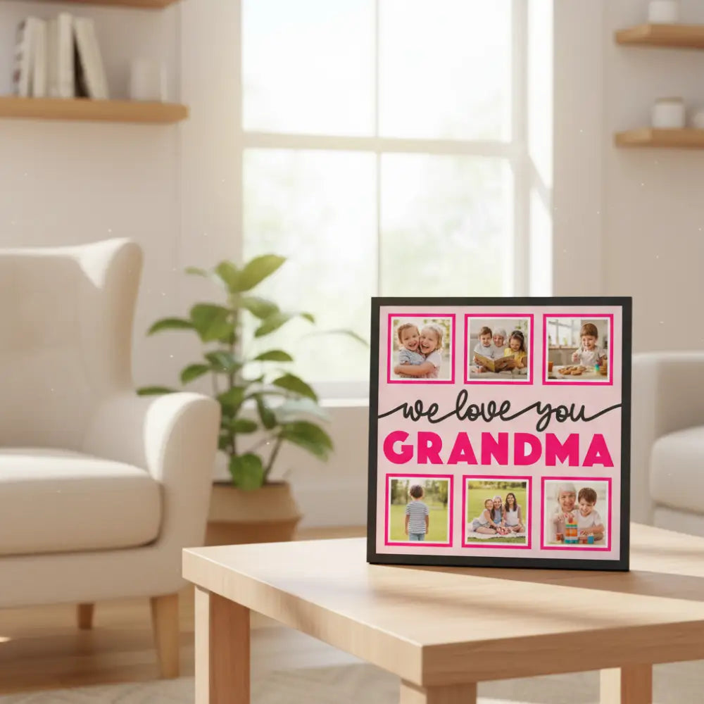 Decorative sign with 'we love you GRANDMA' text on a pink background