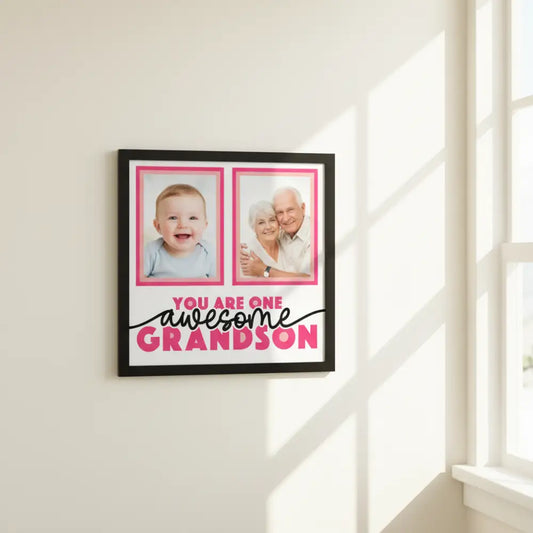 Two photo frames with pink borders and text 'You are one awesome grandson' on a white background.