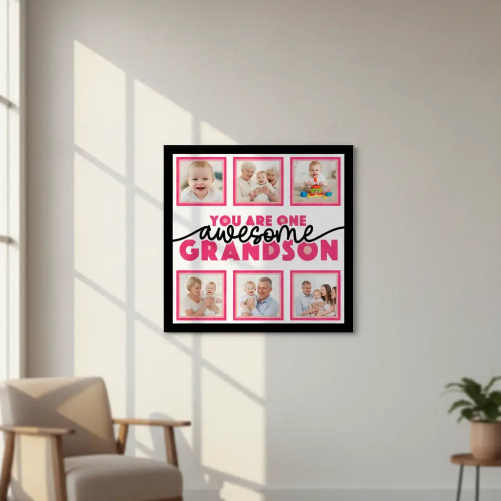 Decorative sign with 'You are one awesome grandson' text and pink frames.