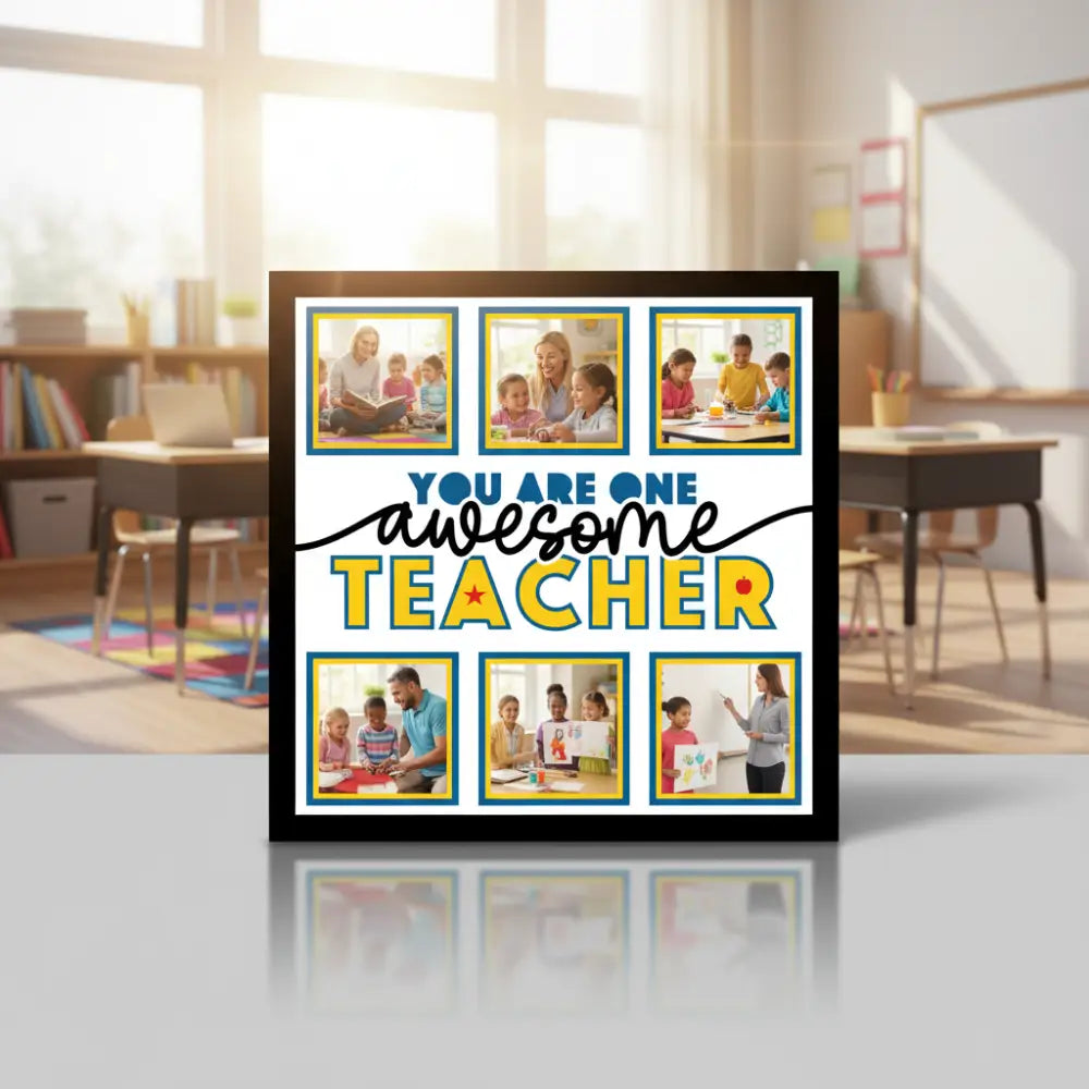 You Are One Awesome Teacher Personalised Picture Frame - 6 Pictures / 300x300mm / White - Home Décor
