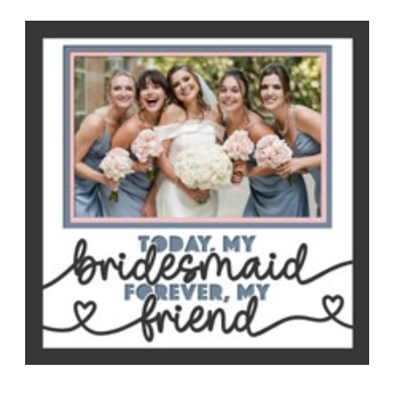 Today My Bridesmaid Personalised Picture Frame