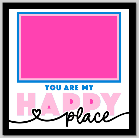 You Are My Happy Place Personalised Picture Frame