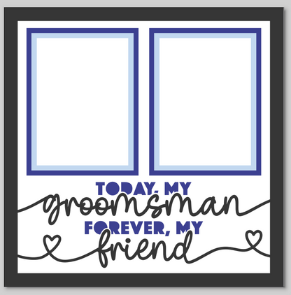 Today My Groomsman Personalised Picture Frame