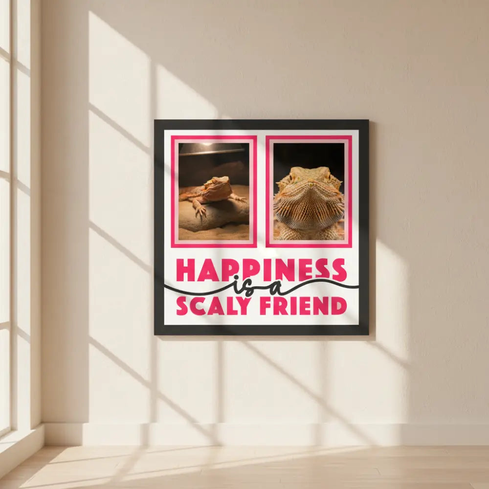 Two blank photo frames with text 'Happiness is a scaly friend' on a white background.