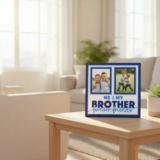 Two photo frames with text 'Me & My Brother Forever Friends' on a white background