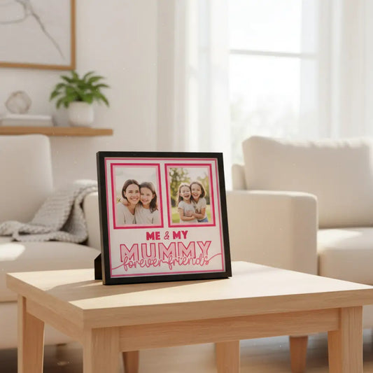 Two pink photo frames with text 'Me & My Mummy forever friends' on a white background
