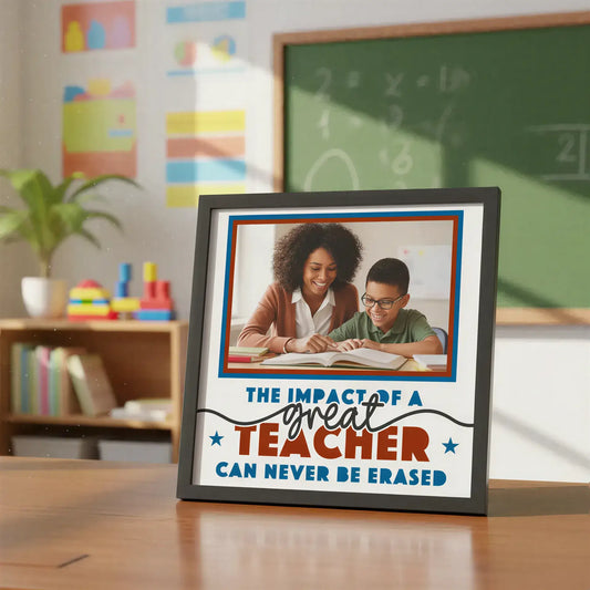 Framed quote about the impact of a great teacher on a white background