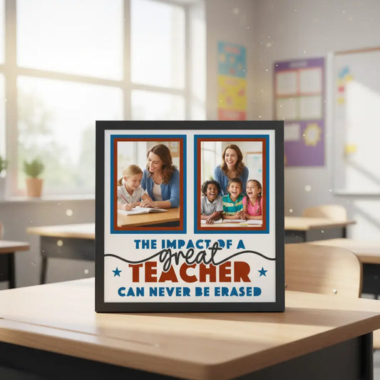 Decorative poster with two photo frames and text about a great teacher's impact.