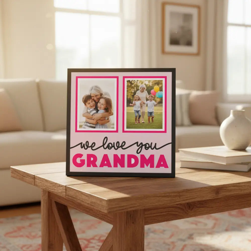 Decorative sign with two photo frames and 'we love you GRANDMA' text on a pink background