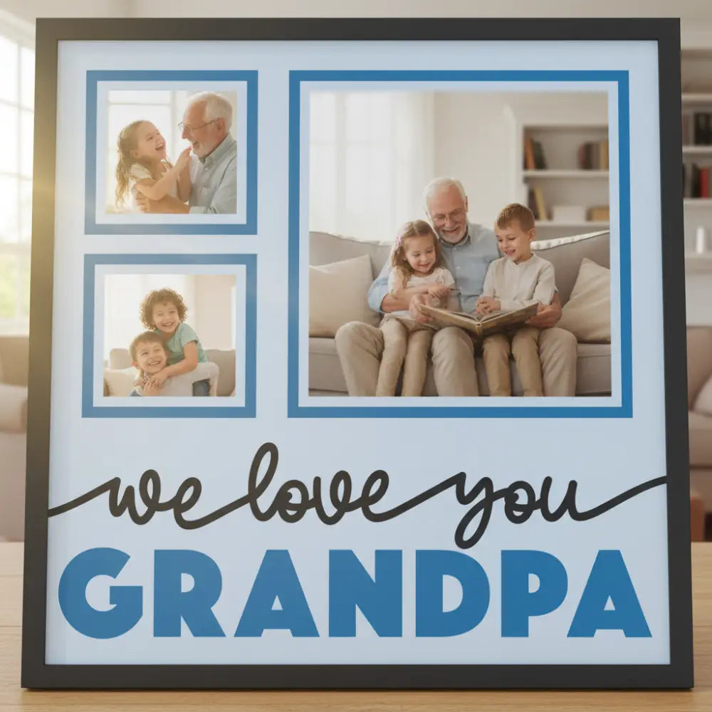 Decorative sign with 'we love you GRANDPA' text on a light blue background