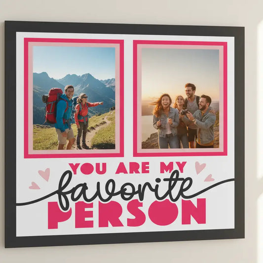 Decorative poster with 'You are my favorite person' text and heart shapes.