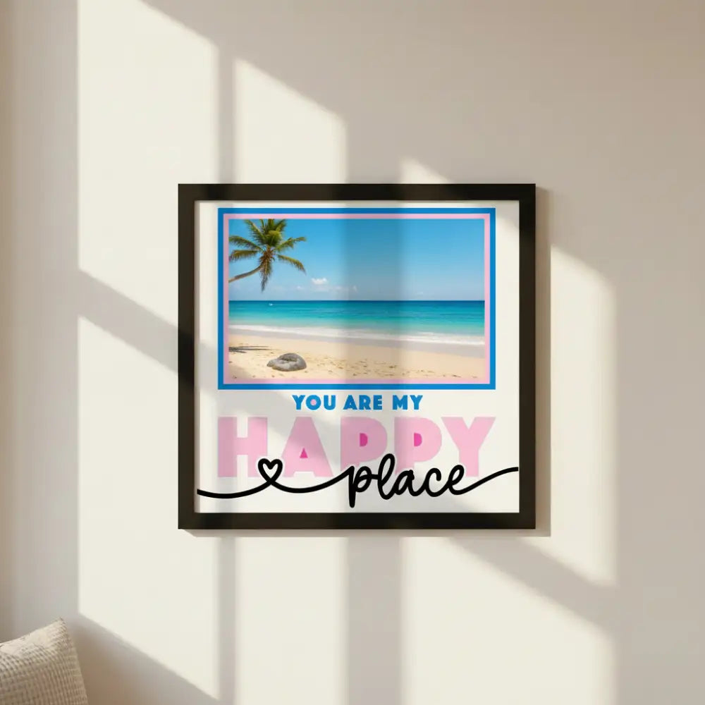 Decorative text 'You are my happy place' with a pink square and blue border on a white background.
