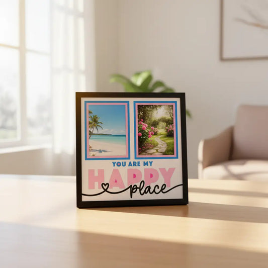 Decorative sign with two pink frames and text 'You are my happy place' on a white background.