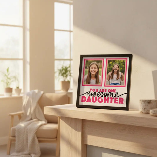 Decorative wall art with text 'You are one awesome daughter' and pink frames.