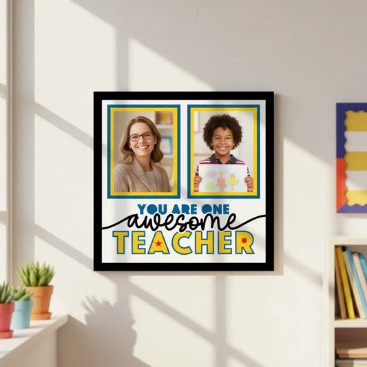 Decorative sign with two red frames and text 'You are one awesome teacher' on a white background.